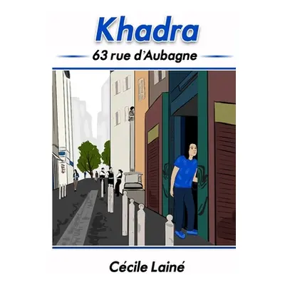 "Khadra: 63 rue d'Aubagne" - "" ("Nolasco Jennifer")(Paperback)