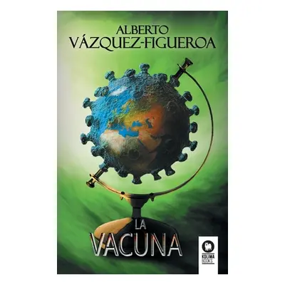 "La vacuna" - "" ("Vzquez-Figueroa Alberto")(Paperback)