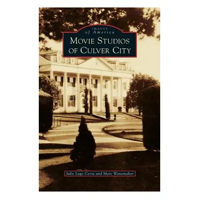 "Movie Studios of Culver City" - "" ("Lugo Cerra Julie")(Pevná vazba)