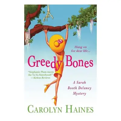 "Greedy Bones" - "" ("Haines Carolyn")(Paperback)