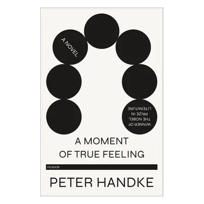 "A Moment of True Feeling" - "" ("Handke Peter")(Paperback)