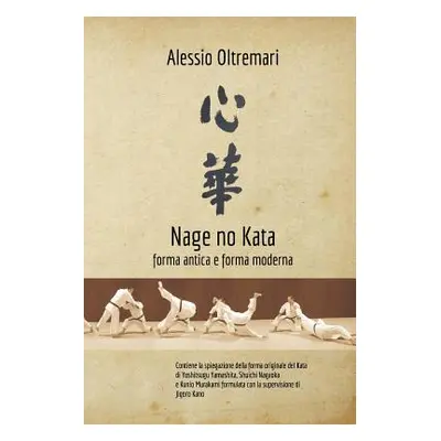 "Nage No Kata" - "" ("Oltremari Alessio")(Paperback)