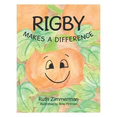 "Rigby Makes a Difference" - "" ("Zimmerman Ruth")(Paperback)