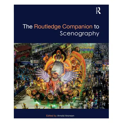 "The Routledge Companion to Scenography" - "" ("Aronson Arnold")(Paperback)