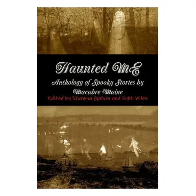 "Haunted ME" - "" ("Maine Macabre")(Paperback)