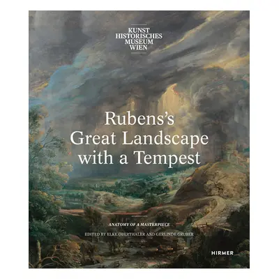 "Rubens's Great Landscape with a Tempest: Anatomy of a Masterpiece" - "" ("Gruber Gerlinde")(Pap