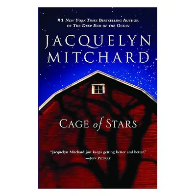 "Cage of Stars" - "" ("Mitchard Jacquelyn")(Paperback)