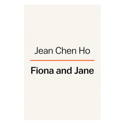 "Fiona and Jane" - "" ("Ho Jean Chen")(Pevná vazba)