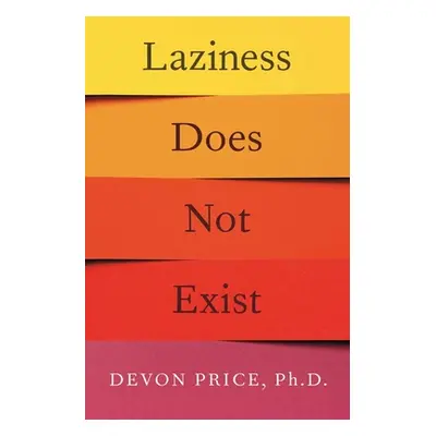 "Laziness Does Not Exist" - "" ("Price Devon")(Paperback)