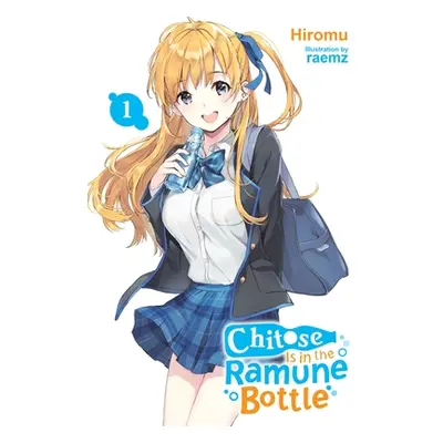 "Chitose Is in the Ramune Bottle, Vol. 1" - "" ("Raemz")(Paperback)