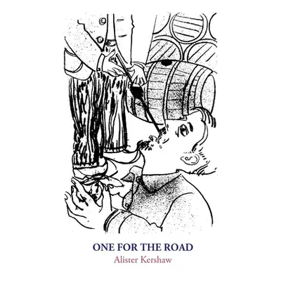 "One For the Road" - "" ("Kershaw Alister")(Paperback)