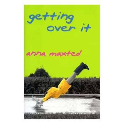 "Getting Over It" - "" ("Maxted Anna")(Paperback)