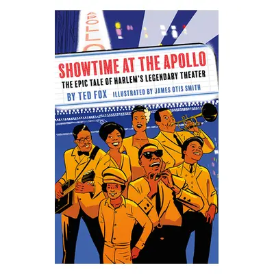 "Showtime at the Apollo: The Epic Tale of Harlem's Legendary Theater" - "" ("Fox Ted")(Pevná vaz