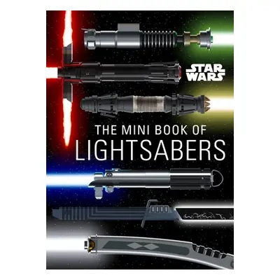 "Star Wars: The Mini Book of Lightsabers: