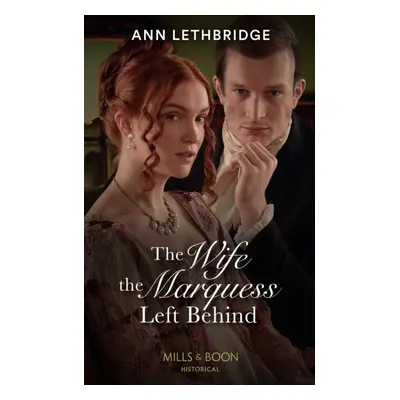 "Wife The Marquess Left Behind" - "" ("Lethbridge Ann")(Paperback / softback)