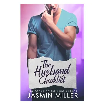 "The Husband Checklist: A Brother's Best Friend Romance" - "" ("Miller Jasmin")(Paperback)