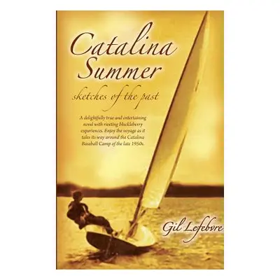 "Catalina Summer" - "" ("Lefebvre Gil")(Paperback)