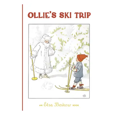 "Ollie's Ski Trip" - "" ("Beskow Elsa")(Pevná vazba)