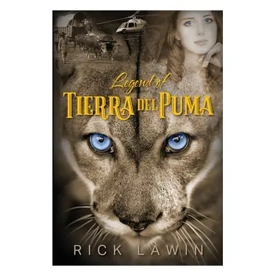 "Legend of Tierra del Puma" - "" ("Lawin Rick")(Paperback)