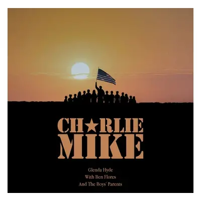 "Charlie Mike" - "" ("Hyde Glenda")(Paperback)