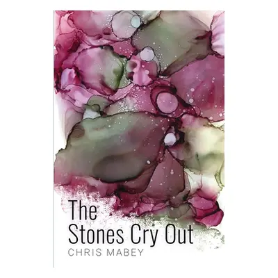 "The Stones Cry Out" - "" ("Mabey Chris")(Paperback)