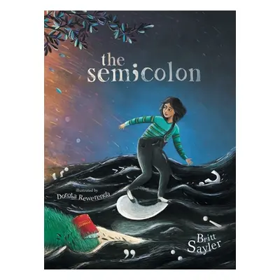 "The Semicolon" - "" ("Sayler Britt")(Pevná vazba)