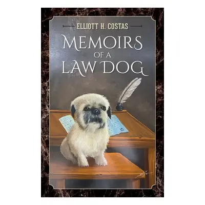 "Memoirs of a Law Dog" - "" ("Costas Elliott H.")(Paperback)