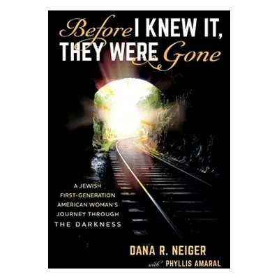 "Before I Knew It, They Were Gone: A Jewish First-Generation American Woman's Journey through th