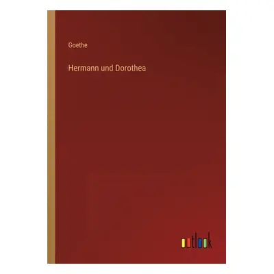 "Hermann und Dorothea" - "" ("Goethe")(Paperback)