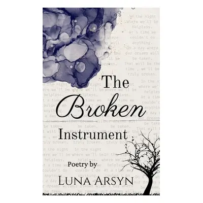 "The Broken Instrument" - "" ("Arsyn Luna")(Paperback)