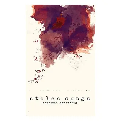 "Stolen Songs" - "" ("Armstrong Samantha")(Paperback)