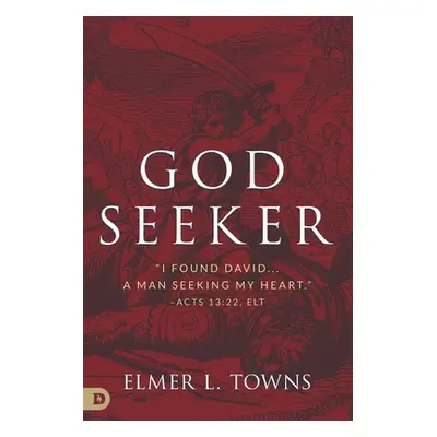 "God Seeker" - "" ("Towns Elmer L.")(Paperback)