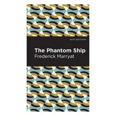 "The Phantom Ship" - "" ("Marryat Frederick")(Pevná vazba)