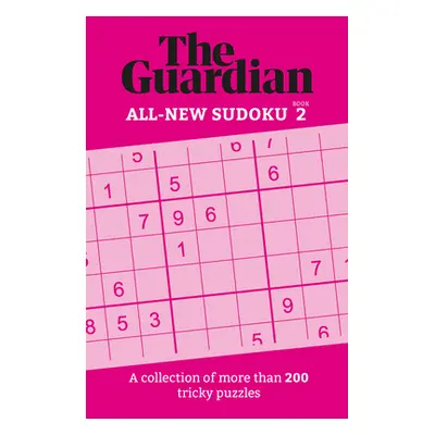 "Guardian Sudoku 2: A Collection of More Than 200 Tricky Puzzles" - "" ("Guardian The")(Paperbac