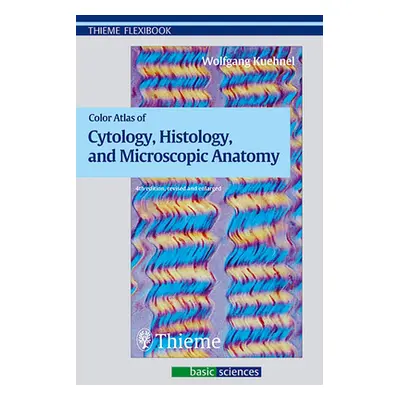 "Color Atlas of Cytology, Histology, and Microscopic Anatomy" - "" ("Khnel Wolfgang")(Paperback)