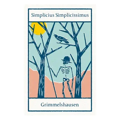 "Simplicius Simplicissimus: Annotated Edition with an Introduction by Helmut Weissenborn" - "" (