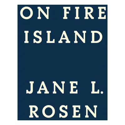 "On Fire Island" - "" ("Rosen Jane L.")(Paperback)