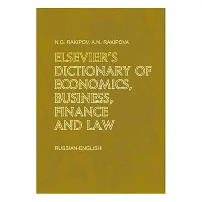 "Elsevier's Dictionary of Economics, Business, Finance and Law: Russian-English" - "" ("Rakipov 