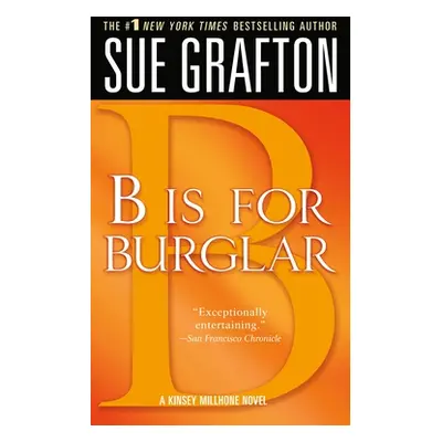 "B Is for Burglar: A Kinsey Millhone Mystery" - "" ("Grafton Sue")(Mass Market Paperbound)