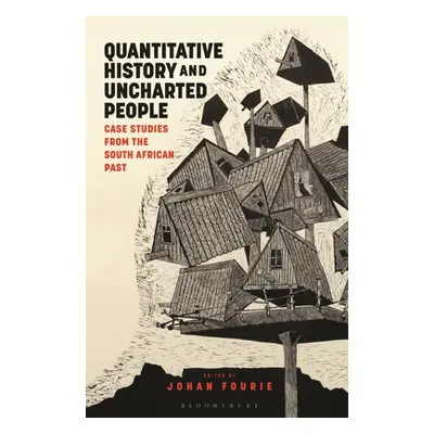 "Quantitative History and Uncharted People: Case Studies from the South African Past" - "" ("Fou