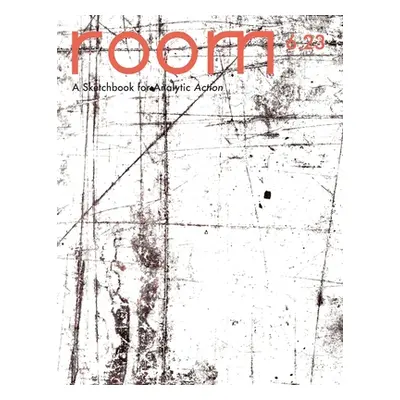 "ROOM: A Sketchbook for Analytic Action 6.23" - "" ("Myers Hattie B.")(Paperback)