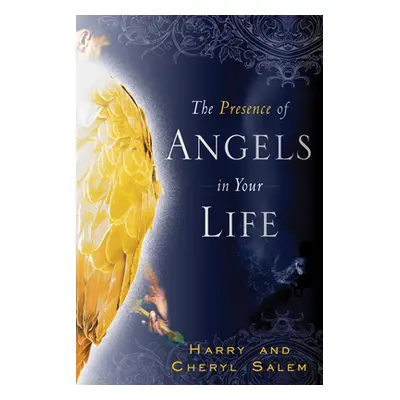 "The Presence of Angels in Your Life" - "" ("Salem Harry")(Paperback)