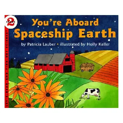 "You're Aboard Spaceship Earth" - "" ("Lauber Patricia")(Paperback)