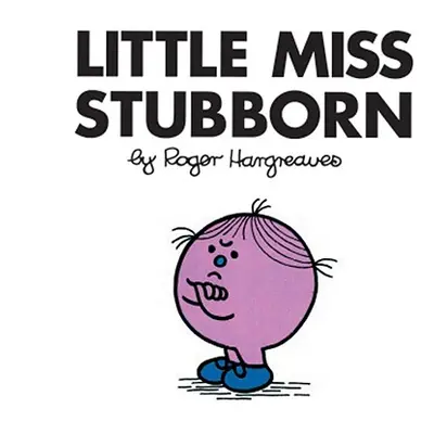 "Little Miss Stubborn" - "" ("Hargreaves Roger")(Paperback)