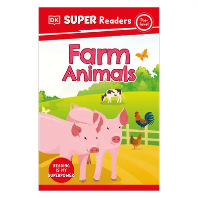 "DK Super Readers Pre-Level Farm Animals" - "" ("DK")(Paperback)