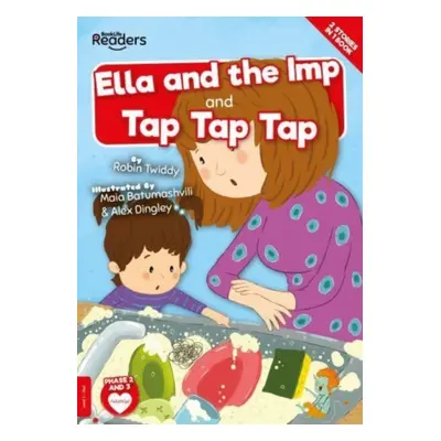 "Ella and the Imp and Tap Tap Tap" - "" ("Twiddy Robin")(Paperback / softback)