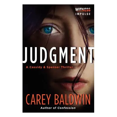 "Judgment: A Cassidy & Spenser Thriller" - "" ("Baldwin Carey")(Paperback)