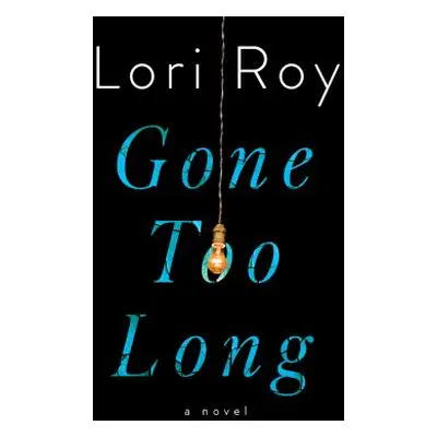 "Gone Too Long" - "" ("Roy Lori")(Pevná vazba)