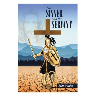 "The SINNER and the SERVANT" - "" ("Valdez Max")(Paperback)