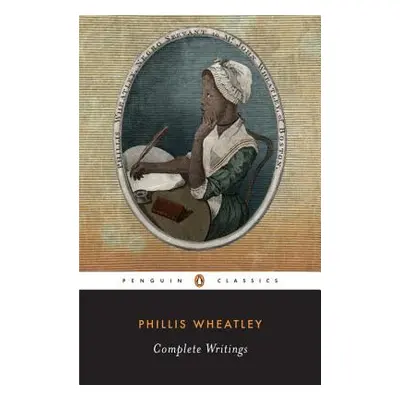 "Complete Writings" - "" ("Wheatley Phillis")(Paperback)